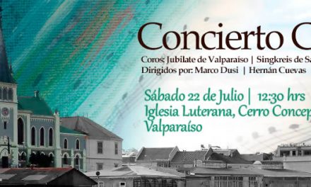 Concierto Coral de Coros Jubilate de Valparaíso y Singkreis de Santiago