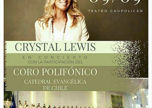 Coro Polifónico de la Catedral Evangélica de Chile y Crystal Lewis en Concierto