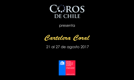 Cartelera Coral del 21 al 27 de Agosto del 2017