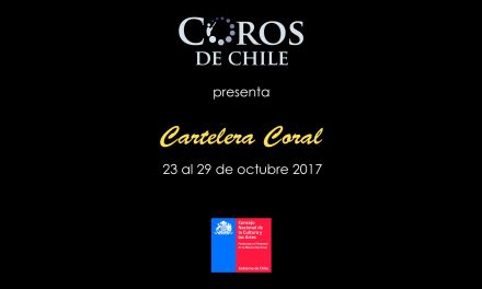 Cartelera Coral del 23 al 29 de octubre del 2017