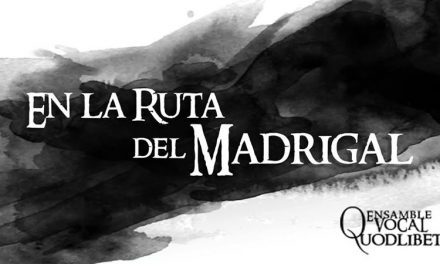 Ensamble Vocal Quodlibet presenta “En la Ruta del Madrigal”