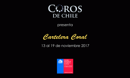 Cartelera Coral del 13 al 19 de noviembre del 2017