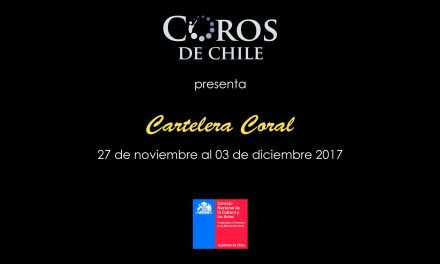 Cartelera Coral del 27 de noviembre al 03 de diciembre del 2017