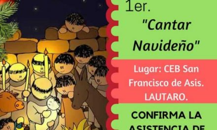 Coro San Francisco de Asís de Lautaro, invita a coros a participar en el 1er. “Cantar Navideño”
