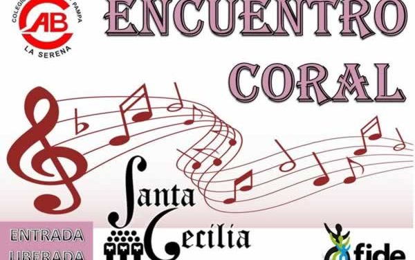 Coro Sinfónico de la Universidad de La Serena invita a Encuentro Coral