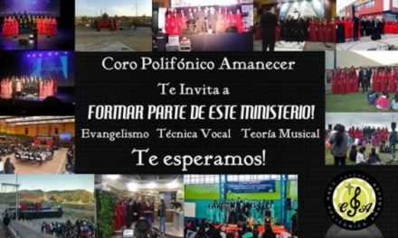 Audiciones 2018 Coro Polifónico Amanecer Interdenominacional