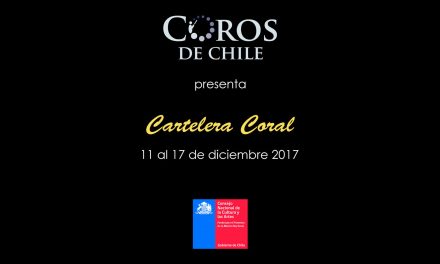 Cartelera Coral del 11 al 17 de Diciembre del 2017