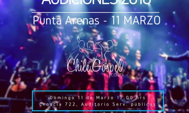 Audiciones Coro Chile Gospel – Punta Arenas 2018