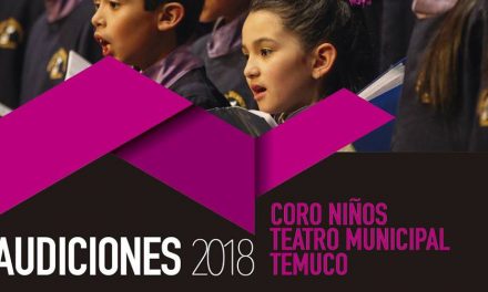 Coro de Niños Teatro Municipal de Temuco llama a audiciones 2018