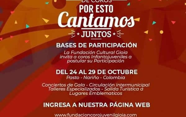 6to. Festival Internacional de Coros “Por esto cantamos juntos”, Pasto, Colombia