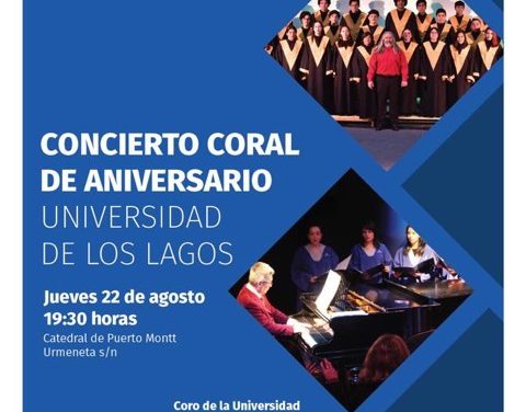 Concierto Coral de Aniversario Universidad de los Lagos