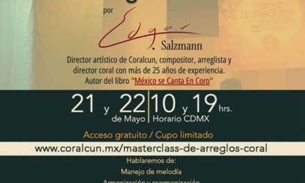 Edgar G.Salzmann, Director artístico de Coralcun realizará MasterClass Online de Arreglo Coral