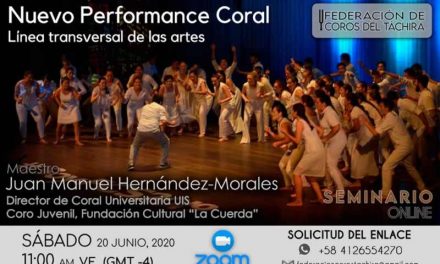 La Federación de Coros del Táchira invita a Seminario Online “Nuevo Performance Coral”