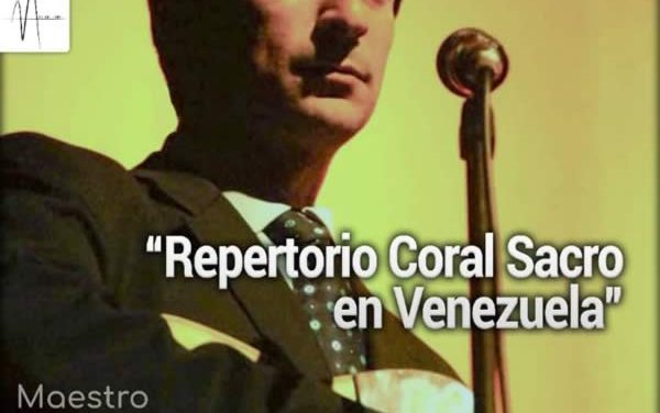La Federación de Coros del Táchira invita a Seminario Online “Repertorio Coral Sacro en Venezuela”