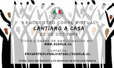 El Coro dei Genitori y Ex alumnos de la Scuola Italiana de Santiago invitan a I Encuentro Coral Virtual “Cantiamo a Casa”