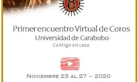 I Encuentro Virtual de Coros Universidad de Carabobo “Contigo en casa”