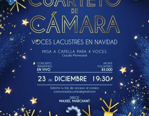 Cuarteto de Cámara Voces Lacustres en Navidad, invita a Concierto en vivo
