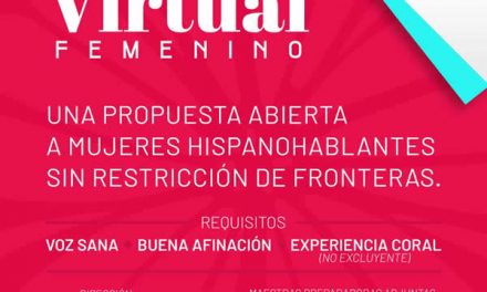 Convocatoria de voces para el Coro Virtual Femenino