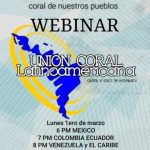 Webinar Unión Coral Latinoamericana: Canta y eres mi hermano!